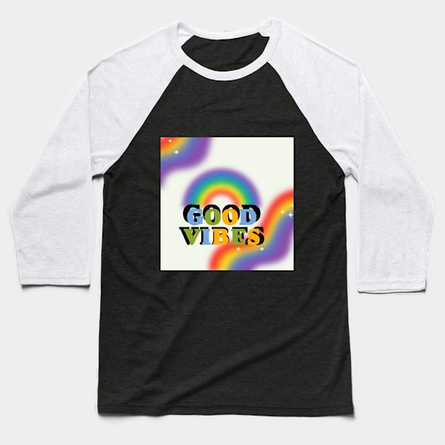 Good Vibes Baseball T-Shirt by GoodyL